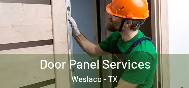 Door Panel Services Weslaco - TX