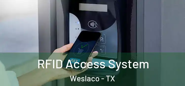 RFID Access System Weslaco - TX